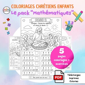 May include: A digital printable coloring book pack titled COLORIAGES CHRÉTIENS ENFANTS Le pack Mathématiques featuring five pages of black and white line art exercises. The pages show illustrations of Jesus with children, loaves, and fish.