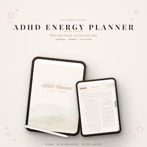 May include: A digital ADHD Energy Planner displayed on two tablets with a stylus. The text reads PLANWELLGROUP ADHD ENERGY PLANNER, Plan your energy, not just your time, GoodNotes, Notability, Print at home, ADHD Planner, July 2026 - June 2027.