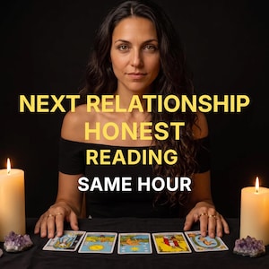 May include: Five tarot cards are arranged in a row on a black surface, flanked by two white pillar candles and two small purple amethyst clusters. The text NEXT RELATIONSHIP HONEST READING SAME HOUR is displayed in yellow and white lettering.
