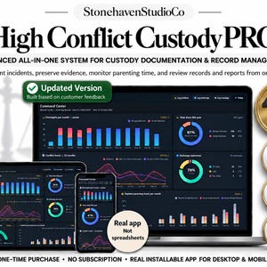 May include: A digital dashboard display titled High Conflict Custody PRO by StonehavenStudioCo, featuring data charts, graphs, and metrics on a laptop, tablet, and smartphone. Includes badges for 48+ tools, a YouTube tutorial, and calendar icons.