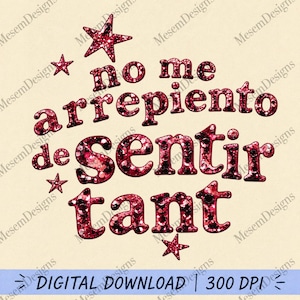 May include: A digital graphic design featuring the text no me arrepiento de sentir tant in a dark red glitter texture. The design includes several small five-pointed stars in the same red glitter finish arranged around the lettering.