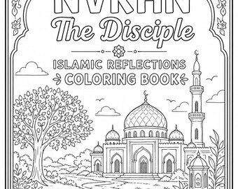 The Disciple: Islamic Reflections Coloring Book