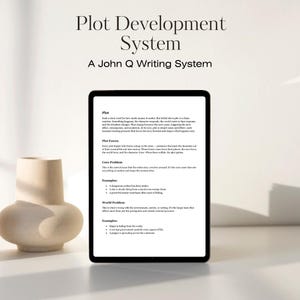 May include: A digital tablet displaying a document titled Plot Development System, A John Q Writing System. The text outlines concepts including Plot, Plot Forces, Core Problem, and World Problem with bulleted examples on a white screen.
