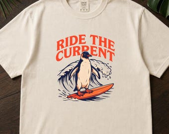 Surfing Penguin Shirt, Ride The Current Retro Surf Art, Bird Nerd Gift, Comfort Colors Ocean Wave Tee, Beach Vacation Summer Vibes TShirt