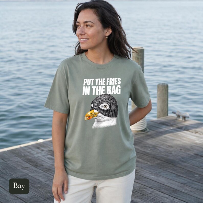Seagull Shirt, Put The Fries In The Bag, Comfort Colors® Bird Meme Tee, Funny Bird Nerd Gift, Unhinged Wildlife Tshirt