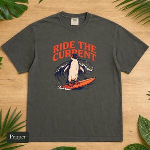 Penguin Shirt, Ride The Current, Comfort Colors®, Vintage Surf Art, Ocean Wave Lover Gift, Retro Beach Vibes, Marine Life Design