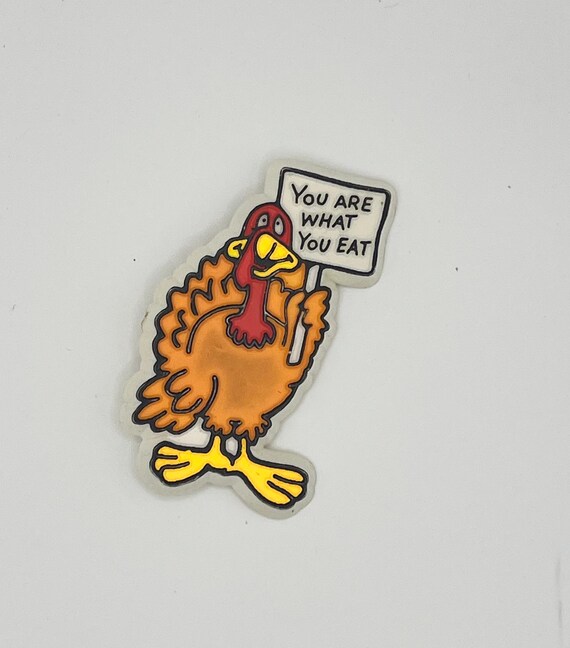 Hallmark “You Are What You Eat” Turkey Pin