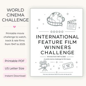 May include: A printable World Cinema Challenge document featuring the text International Feature Film Winners Challenge, Winners from 1947 to 2025, and A world cinema challenge for film lovers, decorated with line art of a globe, film reel, and clapperboard.