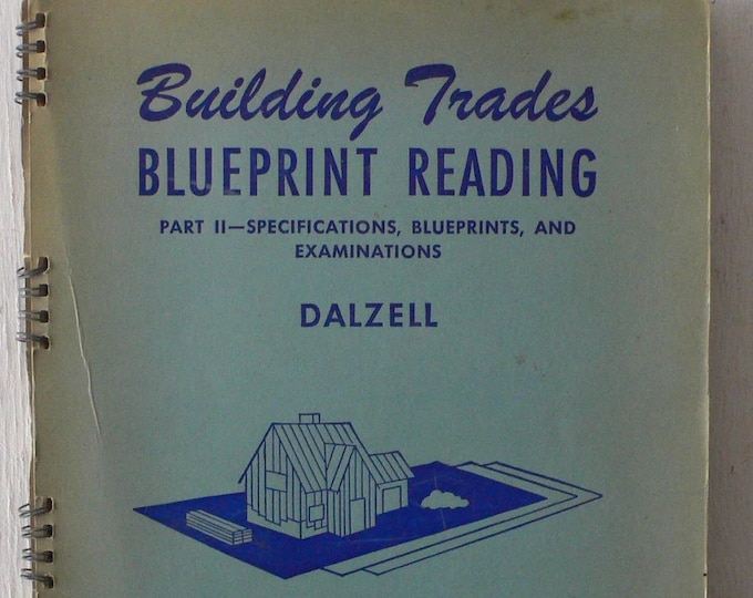 Vintage Book. Building Trades Blueprint Reading Part II, 1947. by