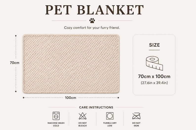 May include: A rectangular beige pet blanket with a textured surface. The text PET BLANKET is at the top. Dimensions are 70 inches by 100 inches, or 27.6 inches by 39.4 inches. Care icons for machine wash cold, do not bleach, tumble dry low, and do not iron.