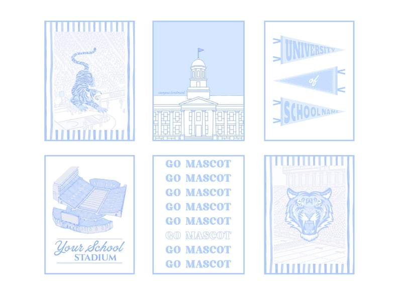 Puede incluir: Un conjunto de seis impresiones en azul claro y blanco con ilustraciones de tem&aacute;tica universitaria. Los dise&ntilde;os incluyen una mascota tigre, un edificio del campus, banderines con UNIVERSITY of SCHOOL NAME, un estadio y el texto GO MASCOT.