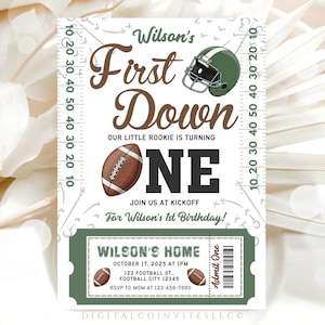 May include: A rectangular birthday invitation card featuring a football theme with the text Wilson's First Down ONE. It includes a green football helmet, a brown football, and a ticket-style section with event details, dates, and a barcode.