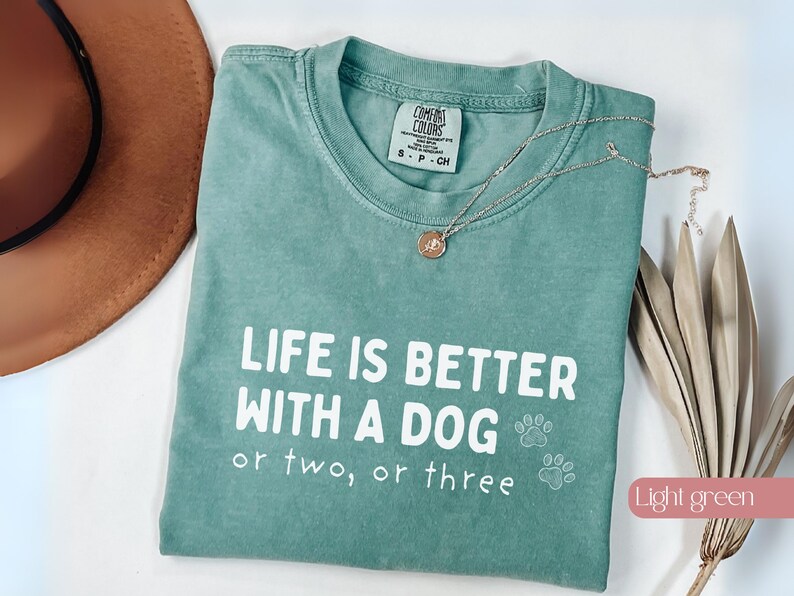 Light Rescue Graphics Life is Better With My Dogs Tee, Funny Dog Mom Quote Shirt, Pet Lover ...