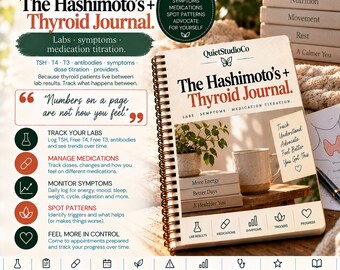 Hashimoto's Thyroid Journal Printable PDF Hypothyroid Hyperthyroid TSH T4 T3 Antibody Tracker Medication Titration Levothyroxine NDT Sympto