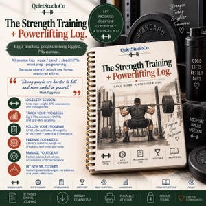 May include: A spiral-bound training log titled The Strength Training + Powerlifting Log with a cover illustration of a person performing a barbell squat. The cover includes the text Same Work. A Stronger You. and Progress Over Perfection.