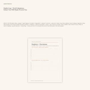May include: A white paper planner page titled Deploys + Decisions with sections for Deploy Log and Tech Evaluations. The layout includes columns for date, project, type, version, commit, outcome, and notes, plus rows for technical choices.