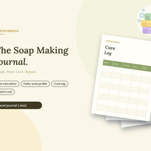 Op de afbeelding: Een digitaal zeepmaakjournaal getiteld The Soap Making Journal met de tekst Weigh. Pour. Cure. Repeat. Bevat een loogcalculator, vetzuurprofiel, rijpingslogboek en batchkosten-tracker in een Excel-journaal .xlsx-bestandsformaat.