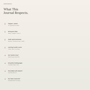 May include: A beige informational graphic titled What This Journal Respects by QuietStudioCo. It lists four points marked with check boxes and four points marked with x symbols, detailing development philosophies like Shipped > perfect and Not rewrite in Rust.