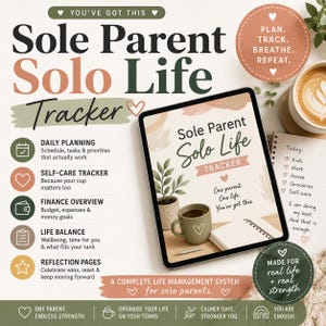 以下が含まれることがあります： Sole Parent Solo Life Trackerを表示するデジタルタブレット。緑色のマグカップと植物のグラフィックが描かれています。レイアウトには、日々の計画、セルフケア、財務、振り返りのセクションが含まれ、Plan, Track, Breathe, Repeatというテキストが記載されています。