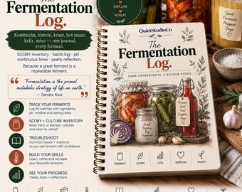 Fermentation Log: Kombucha, Kimchi, Kraut, Hot Sauce, Kefir, Miso (PDF Journal)