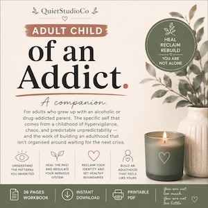 May include: A 36-page printable PDF workbook titled Adult Child of an Addict. The text includes descriptions of healing, reclaiming, and rebuilding. A green candle with a heart icon sits next to a white vase with green leaves on a light background.