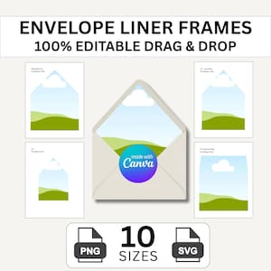 May include: Digital envelope liner frames with the text ENVELOPE LINER FRAMES 100% EDITABLE DRAG & DROP. Includes four template variations showing a landscape graphic with clouds and hills, plus a central envelope icon and 10 SIZES PNG SVG labels.