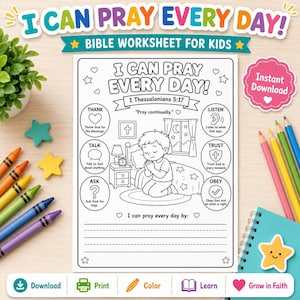 May include: A black and white printable Bible worksheet for kids titled I Can Pray Every Day featuring a central illustration of a child kneeling in prayer by a bed, surrounded by six circular activity prompts and lined writing space.