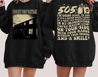 Vintage Favourite Worst Nightmare Hoodie, Arctic Monkeys Lyrics 2 Sided Sweatshirt, Arctic Monkeys 505 Lyric Shirt, Arctic Monkeys Shirt