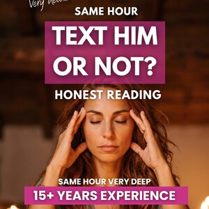 May include: A person with long wavy hair has their eyes closed and hands touching their temples. Text overlays read: Very detailed, SAME HOUR, TEXT HIM OR NOT?, HONEST READING, SAME HOUR VERY DEEP, 15+ YEARS EXPERIENCE. The scene is lit by candles.