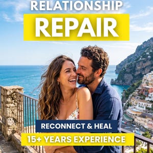 May include: A couple embracing on a balcony overlooking a coastal town with the text RELATIONSHIP REPAIR, RECONNECT & HEAL, and 15+ YEARS EXPERIENCE overlaid on the image. The person on the left wears a white floral dress, and the other wears a blue shirt.