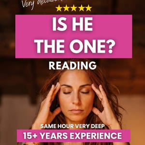 May include: A digital graphic featuring the text Very detailed, five yellow stars, IS HE THE ONE? READING, SAME HOUR VERY DEEP, and 15+ YEARS EXPERIENCE. Below the text, a person with long wavy hair has eyes closed and hands on temples.