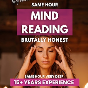 Same Hour Mind Reading, What Are They Really Thinking, Hidden Thoughts Revealed, Brutally Honest Clairvoyant, Detailed Written Report