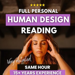 May include: A digital graphic featuring five yellow stars and the text FULL PERSONAL HUMAN DESIGN READING. Below, the text Very detailed, SAME HOUR, and 15+ YEARS EXPERIENCE appear over a person with eyes closed and hands touching their temples.