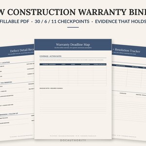 May include: A New Construction Warranty Binder fillable PDF set featuring three pages with dark blue headers. The pages include a Defect Detail Record, a Warranty Deadline Map, and a Resolution Tracker with various fields for tracking construction issues.