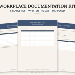 May include: A workplace documentation kit featuring three fillable PDF pages with dark blue headers. The pages include forms titled The Incident Log, Exact Words, and The Pattern Page, designed for recording workplace events with structured tables.