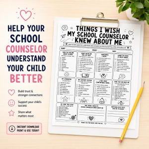 May include: A white printable worksheet titled Things I Wish My School Counselor Knew About Me, featuring checkboxes and prompts for students to share feelings, strengths, and support systems, secured on a metal clipboard with a yellow pencil.