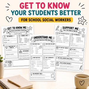May include: Three black and white printable worksheets titled Get To Know Me, Understand Me, and Support Me, designed for school social workers. The pages feature fill-in-the-blank sections, checkboxes, and small icons like stars, hearts, and pencils.