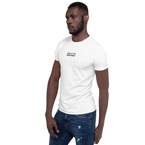 Minimalist Embroidered Tee, Reality Is Negotiable, Quote Shirt, Black Stitched Text, Unisex Cotton T Shirt, Made to Order Gift image 4