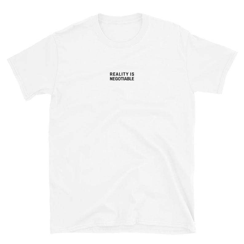 Minimalist Embroidered Tee, Reality Is Negotiable, Quote Shirt, Black Stitched Text, Unisex Cotton T Shirt, Made to Order Gift image 3