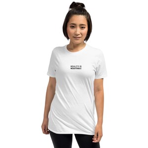 Minimalist Embroidered Tee, Reality Is Negotiable, Quote Shirt, Black Stitched Text, Unisex Cotton T Shirt, Made to Order Gift image 2