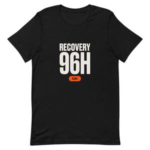 Recovery 96H OK Hybrid Athlete Shirt, Funny Post Race Tee, Fitness Racing Gift for Runners and Gym Lovers, Unisex Workout Top image 5