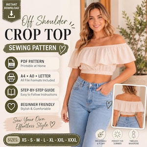 Può includere: Un cartamodello digitale per un top corto con spalle scoperte. L'immagine mostra testo tra cui Off Shoulder Crop Top Sewing Pattern, PDF Pattern, A4, A0, Letter, Step-by-Step Guide e le taglie dalla XS alla XXXL. Una persona indossa il top beige.