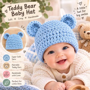 May include: A light blue crochet baby hat featuring two rounded bear ears on top. The hat is made of a thick, textured yarn and is shown in a circular inset image. Text on the image includes "Teddy Bear Baby Hat," "Soft," "Cozy," "Handmade," and "A little hat for big smiles."