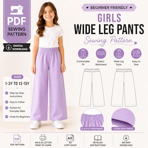 May include: A digital PDF sewing pattern for wide-leg pants, featuring text that reads Girls Wide Leg Pants Sewing Pattern, Beginner Friendly, and sizes 1-3Y to 13-15Y. The image includes technical line drawings of the pants, an elastic waistband, and a clean hem finish.