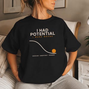 I Had Potential wave graphic T-shirt | minimalist motivational tee