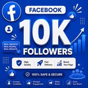 May include: A blue digital graphic promoting Facebook 10K followers with white text, a large 10K, a rising bar chart, a Facebook logo, a thumbs-up icon, and labels including Real Growth, High Quality, Fast Delivery, and 100% Safe & Secure.