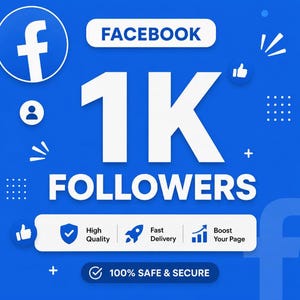 May include: A blue graphic design featuring the white text FACEBOOK 1K FOLLOWERS. The image includes a Facebook logo, a thumbs-up icon, and a white banner with the text High Quality, Fast Delivery, Boost Your Page, and 100% SAFE & SECURE.