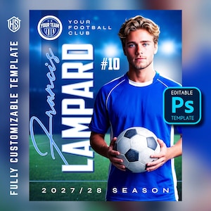 May include: A digital graphic template for a football player featuring a person in a blue jersey holding a soccer ball. Text includes "YOUR FOOTBALL CLUB", "FRANCIS LAMPARD", "#10", "2027/28 SEASON", "FULLY CUSTOMIZABLE TEMPLATE", and "EDITABLE Ps TEMPLATE".