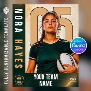 Peut inclure: Un modèle d'affiche sportive numérique montrant une joueuse en maillot vert foncé tenant un ballon de rugby. Le design inclut le texte NORA HAYES, le numéro 05, YOUR TEAM NAME, 202X et un badge circulaire marqué EDITABLE CANVA TEMPLATE.