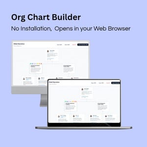 May include: A digital org chart builder software interface displayed on a desktop monitor and a laptop screen. The text Org Chart Builder and No Installation, Opens in your Web Browser appear above the screens showing hierarchical diagrams.